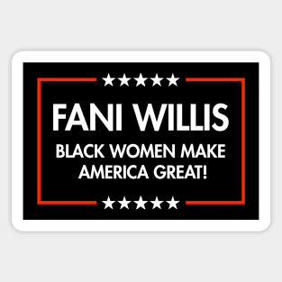 Fani Willis - Black Women Make America Great (black) Magnet